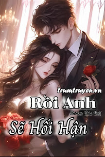 Rồi Anh Sẽ Hối Hận