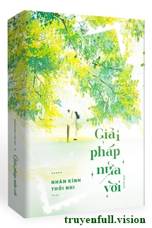 Giải Pháp Nửa Vời - Nhãn Kính Thối Nhi