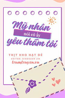 Mỹ Nhân Nói Cô Ấy Yêu Thầm Tôi