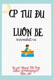 Cp Tui Đu Luôn Be