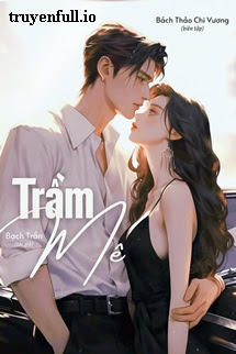 Trầm Mê - Bạch Trần