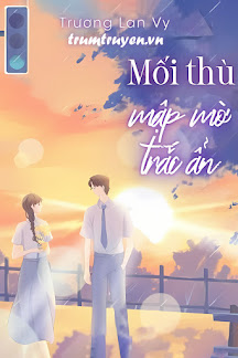 Mối Thù Mập Mờ Trắc Ẩn