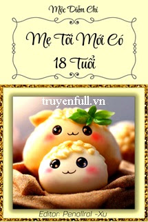 Mẹ Tôi Mới Có 18 Tuổi