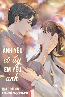 Anh Yêu Cô Ấy, Em Yêu Anh