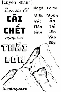 Làm Sao Để Cái Chết Nặng Tựa Thái Sơn