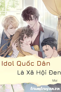 Idol Quốc Dân Là Xã Hội Đen